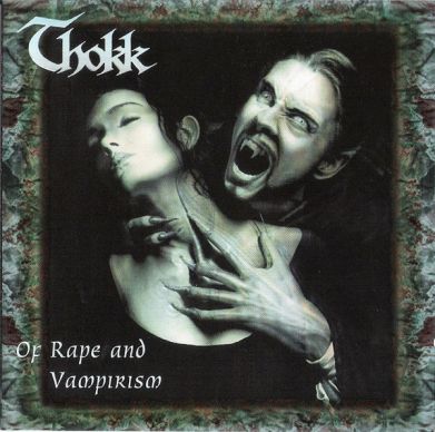 THOKK CD OF RAPE & VAMPIRISM UK IMPORT BLACK METAL NEW
